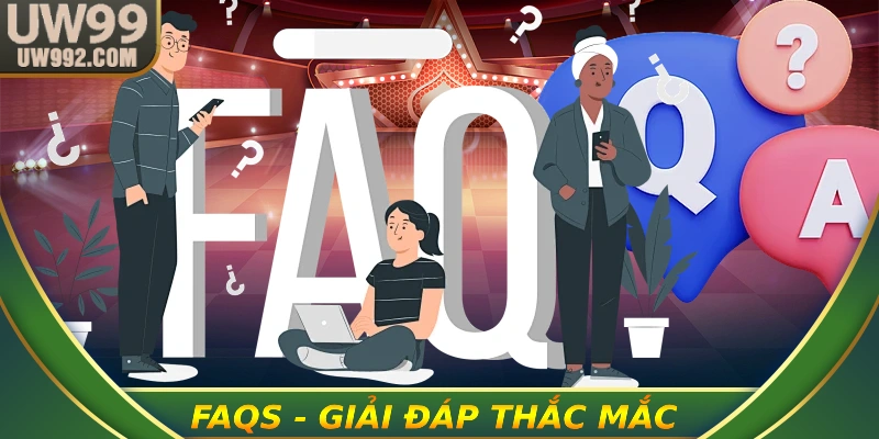 UW99 sẵn sàng giải đáp mọi câu hỏi, khó khăn của khách hàng